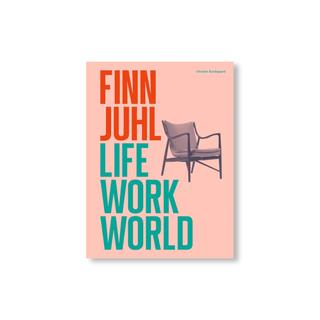 LIFE, WORK, WORLD by Finn Juhl