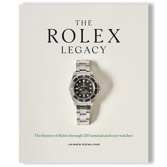 THE ROLEX LEGACY: The history of Rolex through 120 seminal