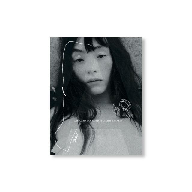 A MAGAZINE CURATED BY CECILIE BAHNSEN