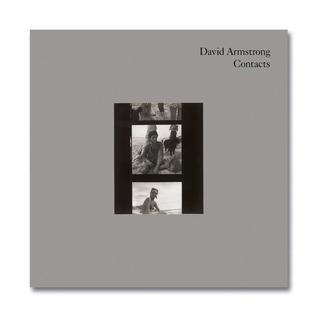 DAVID ARMSTRONG CONTACTS by David Armstrong（デヴィッド・アームストロング）　写真集