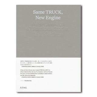 Same TRUCK, New Engine　A New Journey: 47 Furniture Stories, 16 reflections