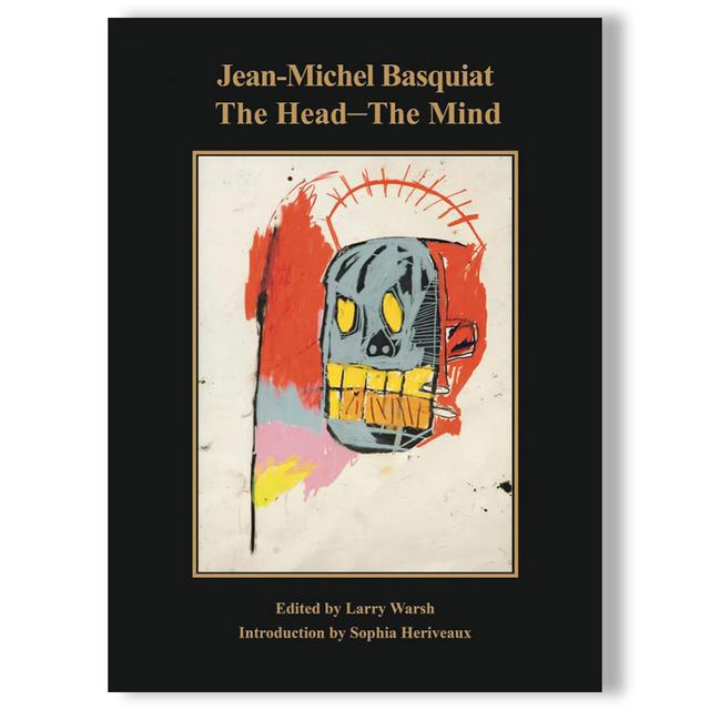 The Head - The Mind by Jean-Michel Basquiat（ジャン＝ミシェル・バスキア） 作品集