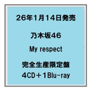 (予約) 26年1/14発売 乃木坂４６ My respect 完全生産限定盤 ４CD+Blu-ray アルバム