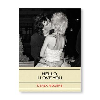 【予約／1000部限定／IDEA】HELLO, I LOVE YOU by Derek Ridgers（デレク・リジャース） 写真集 ※12月中の入荷を予定