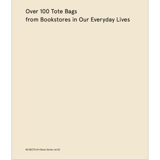 Over 100 Tote Bags from Bookstores in Our Everyday Lives