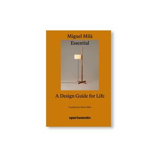 ESSENTIAL: A DESIGN GUIDE FOR LIFE .
