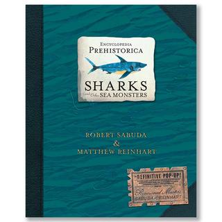 Encyclopedia Prehistorica: Sharks and Other Sea　しかけ絵本　ロバート・ザブダ