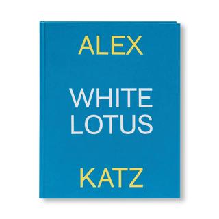 WHITE LOTUS by Alex Katz（アレックス・カッツ） 作品集