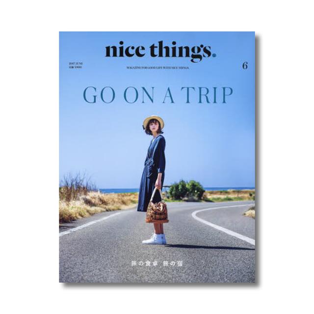 nice things. issue.6（2017年06月号）　旅の食卓 旅の宿 GO ON A TRIP　雑誌