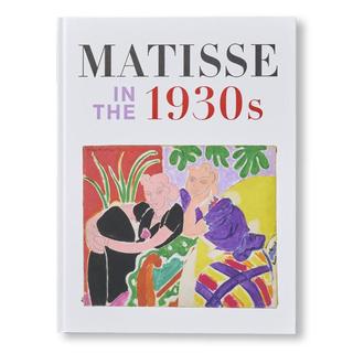 【アンリ・マティス作品集】MATISSE IN THE 1930S