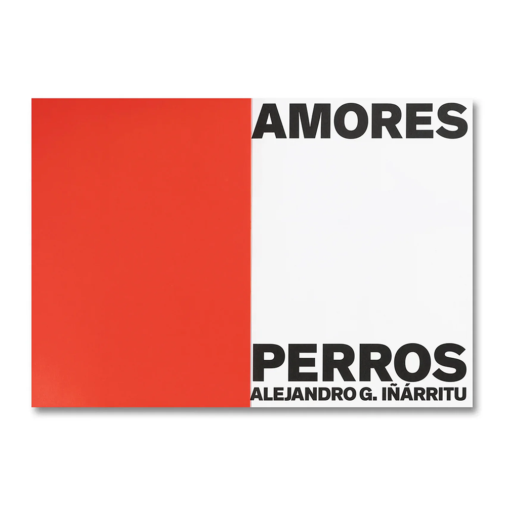 AMORES PERROS by Alejandro G. Inarritu（アレハンドロ・ゴンサレス・イニャリトゥ） 作品集
