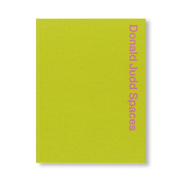 【再入荷予約】DONALD JUDD SPACES by Donald Judd（ドナルド・ジャッド） 作品集　※4月中の再入荷を予定