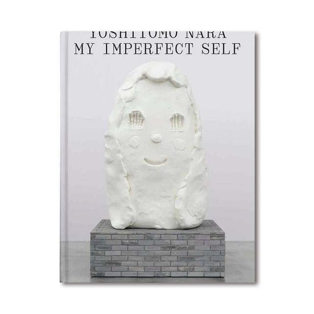 MY IMPERFECT SELF by Yoshitomo Nara　奈良美智 作品集