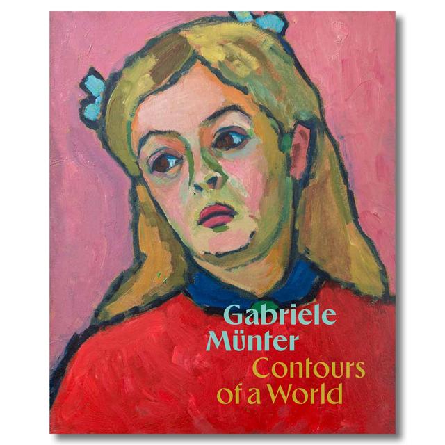 Gabriele Munter: Contours of a World　ガブリエレ・ミュンター　作品集