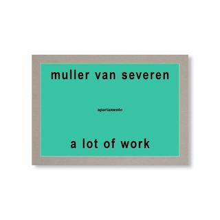 【予約】A LOT OF WORK by Muller Van Severen　※2026年5月下旬～６月上旬頃発送予定