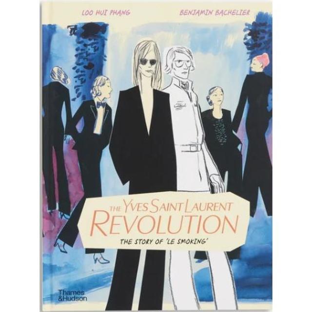 『The Yves Saint Laurent Revolution: The Story of 'Le Smoking'』