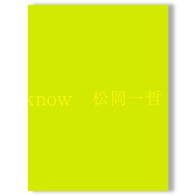 what i know 松岡一哲 写真集