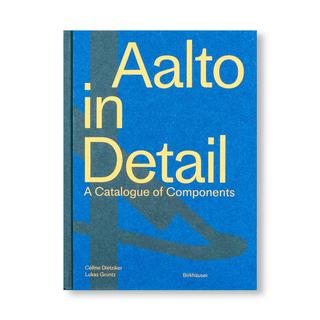 AALTO IN DETAIL by Alvar Aalto, Aino Aalto, Elissa Aalto