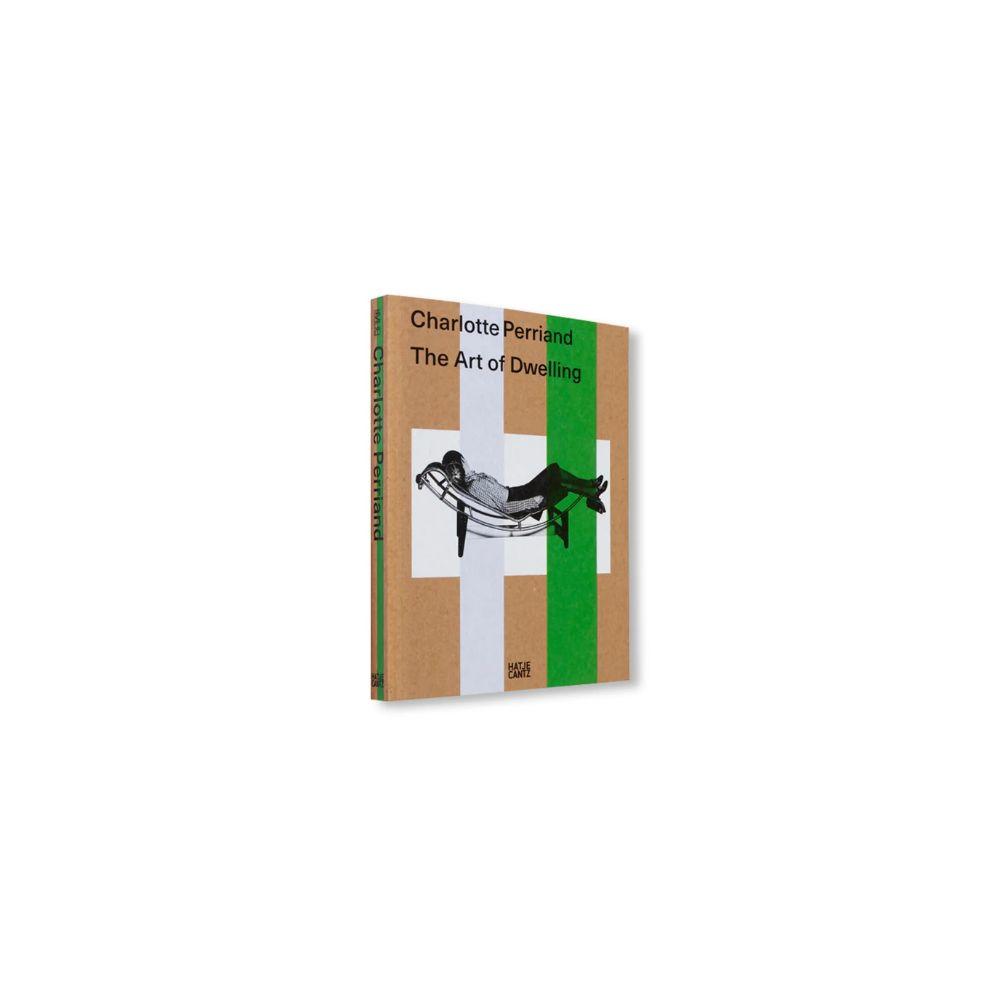 THE ART OF DWELLING by Charlotte Perriand