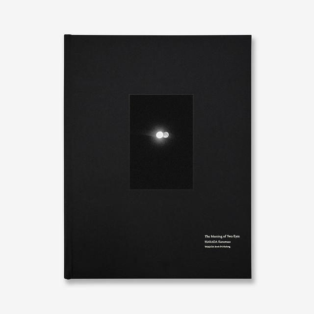 【初版700部限定】The Meeting of Two Eyes　原田教正　写真集