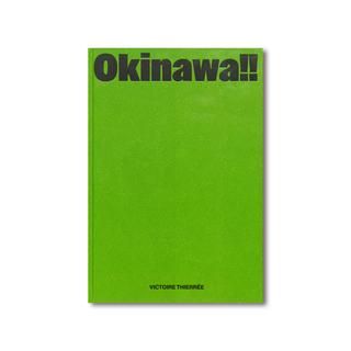 OKINAWA!! by Victoire THIERRÉE (ヴィクトワール・ティエレ) 写真集