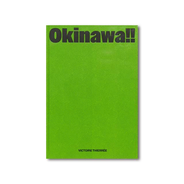 OKINAWA!! by Victoire THIERRÉE (ヴィクトワール・ティエレ) 写真集