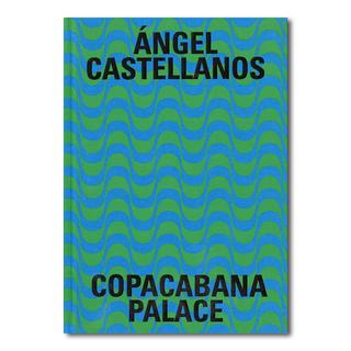 COPACABANA PALACE（アンヘル・カステジャノス）写真集