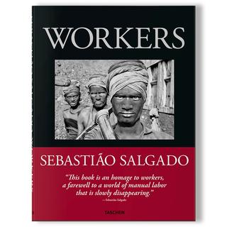 Sebastiao Salgado. Workers. An Archaeology of the Industrial Age セバスチャン・サルガド 写真集