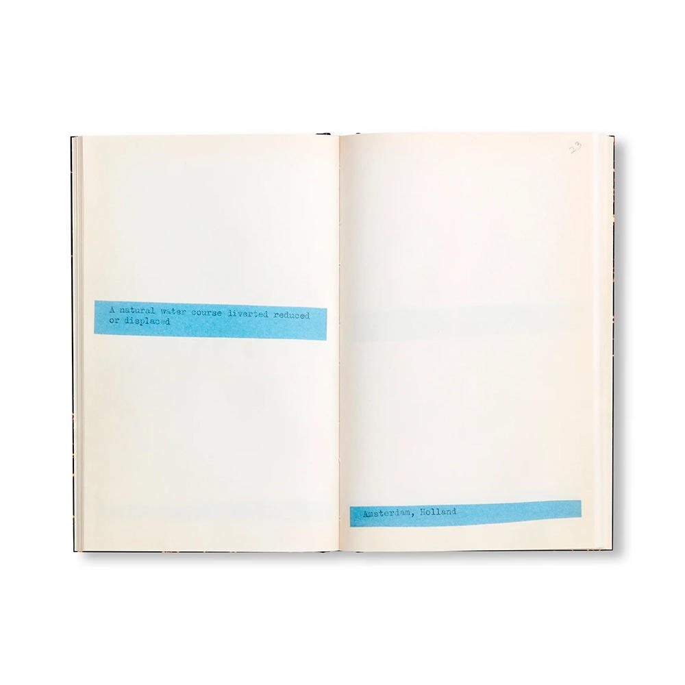 TERMINAL BOUNDARIES AND A NATURAL WATER COURSE DIVERTED REDUCED OR DISPLACED by Lawrence Weiner（ローレンス・ウェイナー） 作品集
