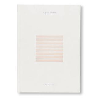 AGNES MARTIN: ON BEAUTY by Agnes Martin（アグネス・マーティン） 作品集
