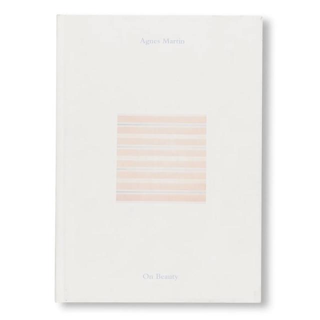 AGNES MARTIN: ON BEAUTY by Agnes Martin（アグネス・マーティン） 作品集