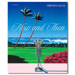 【予約／限定絵柄ポストカード付き】Now and Then　永井博 作品集　※8月下旬頃の発送予定