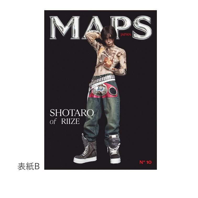 MAPS JAPAN No.10 -FALL Issue- 　表紙：SHOTARO(RIIZE) 表紙A・B