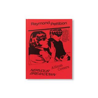 NERVOUS BREAKDOWN: RAYMOND PETTIBON, ALBUM COVERS