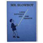 MR. SLOWBOY LINES BETWEEN ART AN...　人気商品