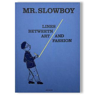 【予約】MR. SLOWBOY LINES BETWEEN ART AND FASHION 作品集 ※9月9日発売予定