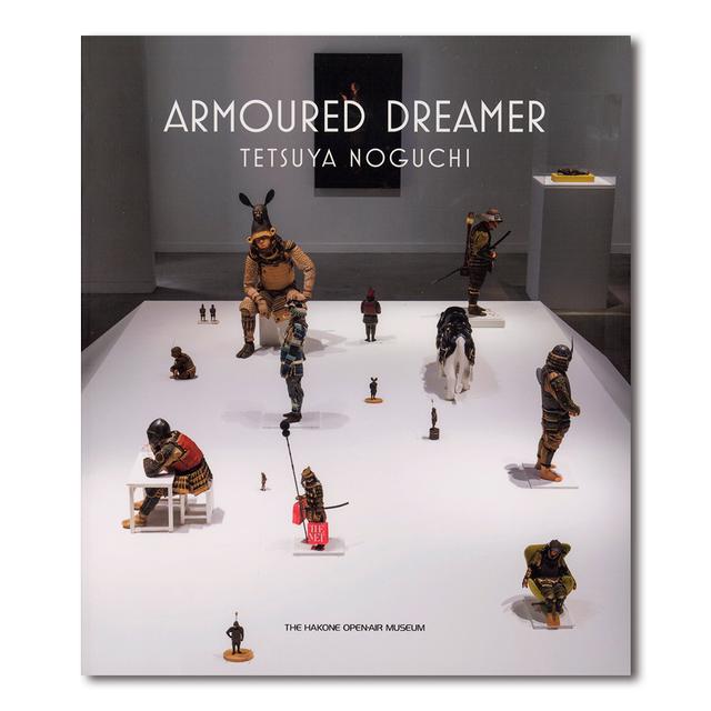 ｢野口哲哉　鎧を着て見る夢 -ARMOER DREAMER-」展覧会記録集