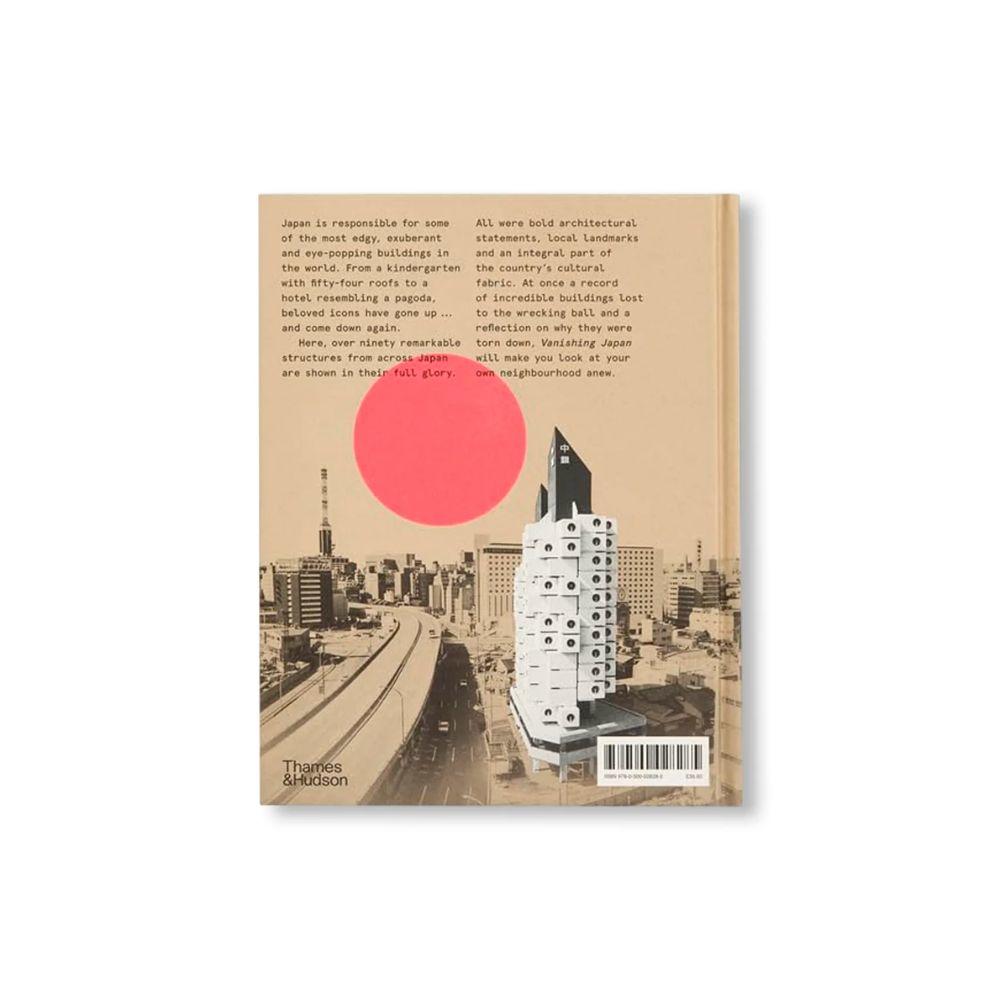 VANISHING JAPAN: MODERN ARCHITECTURE, GONE BUT NOT FORGOTTEN by Naomi Pollock