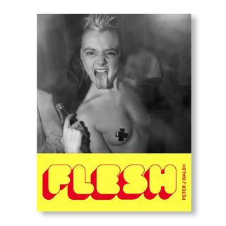 FLESH by Peter J Walsh（ピーター・ウォルシュ）作品集