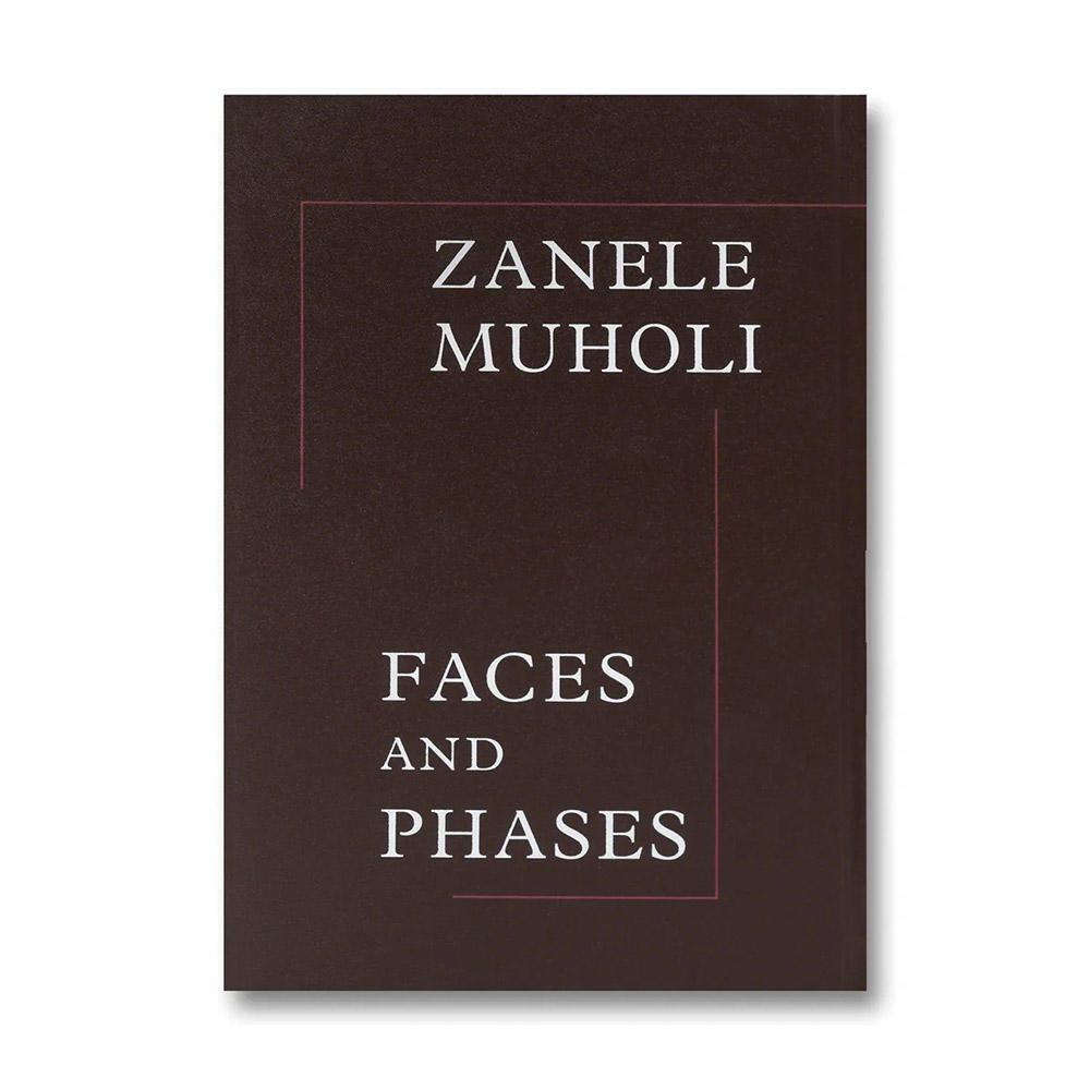 【予約】FACES AND PHASES by Zanele Muholi（ザネレ・ムホリ） 写真集 ※10月中旬入荷予定