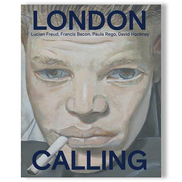 【展覧会カタログ】LONDON CALLING: Francis Bacon, David Hockney, Paula Rego, Lucian Freud