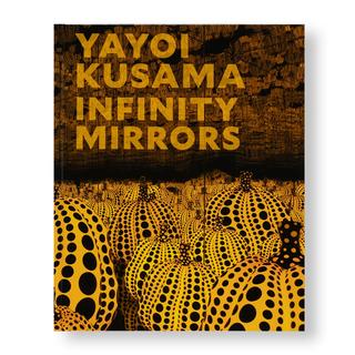 INFINITY MIRRORS by Yayoi Kusama 草間彌生 作品集