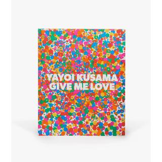 Yayoi Kusama: Give Me Love 草間彌生 作品集